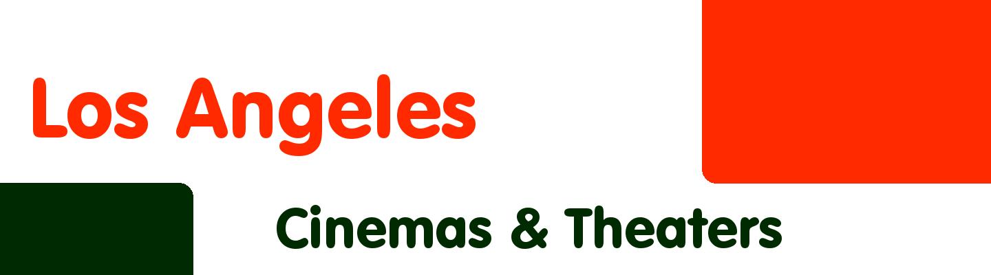 Best cinemas & theaters in Los Angeles - Rating & Reviews